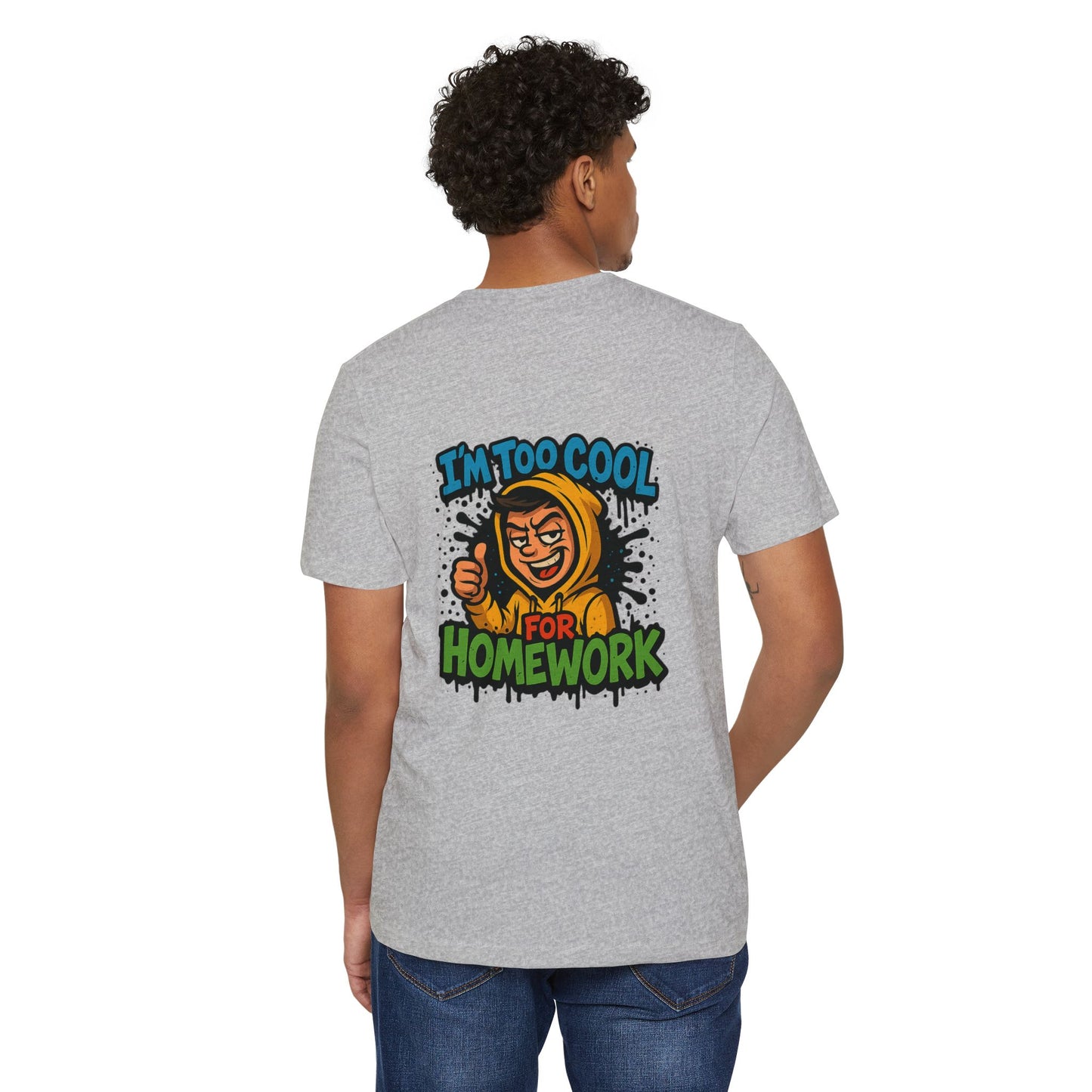 Gray eco-friendly tee with 'I'm Too Cool for Homework' graphic