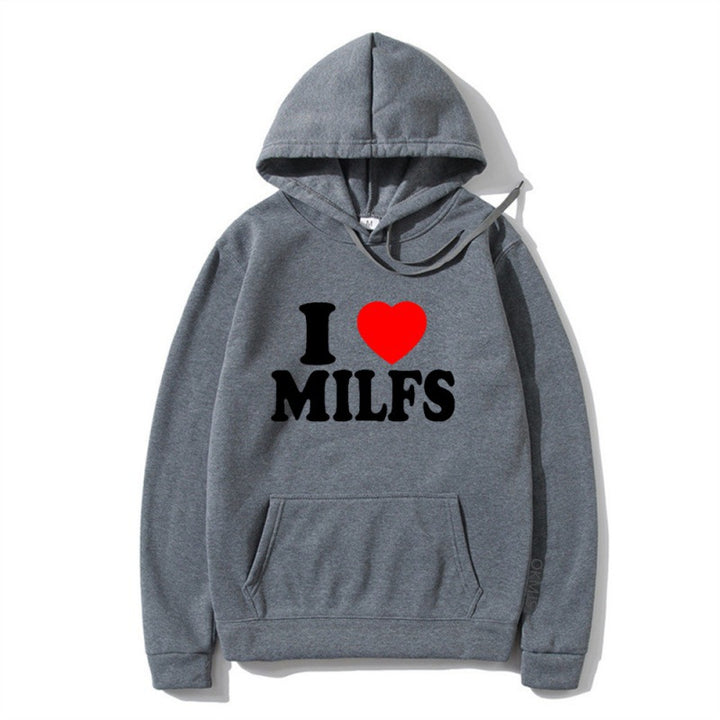 I Love Milfs Fashion Hoodie - Unisex Letter Print Style
