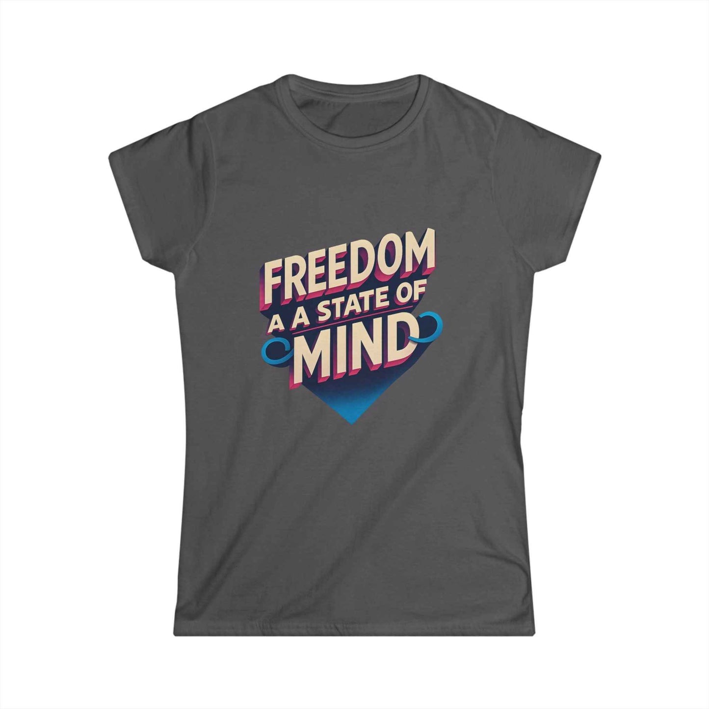 Freedom State of Mind Tee – Women's Empowerment Shirt