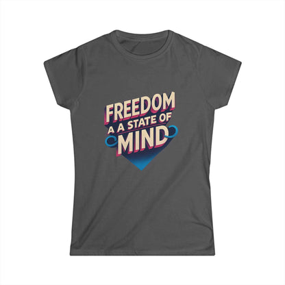 Freedom State of Mind Tee – Women's Empowerment Shirt