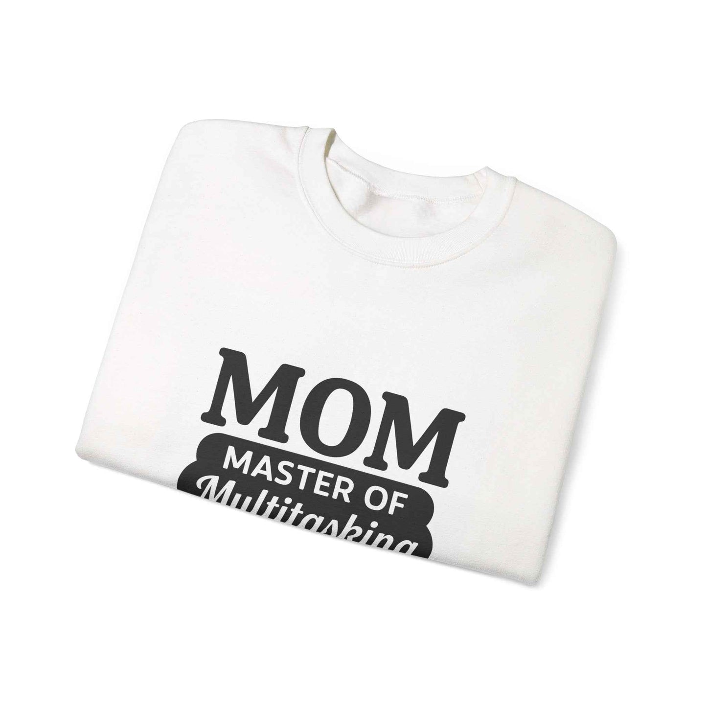 Mom Master of Multitasking Sweatshirt – Unique Gift Idea