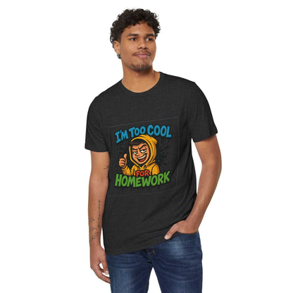 Black tee with I’m too cool for homework print