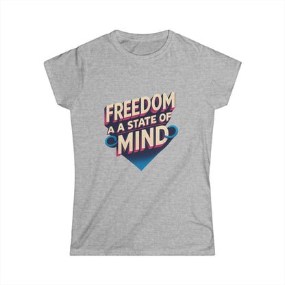 Freedom State of Mind Tee – Women's Empowerment Shirt