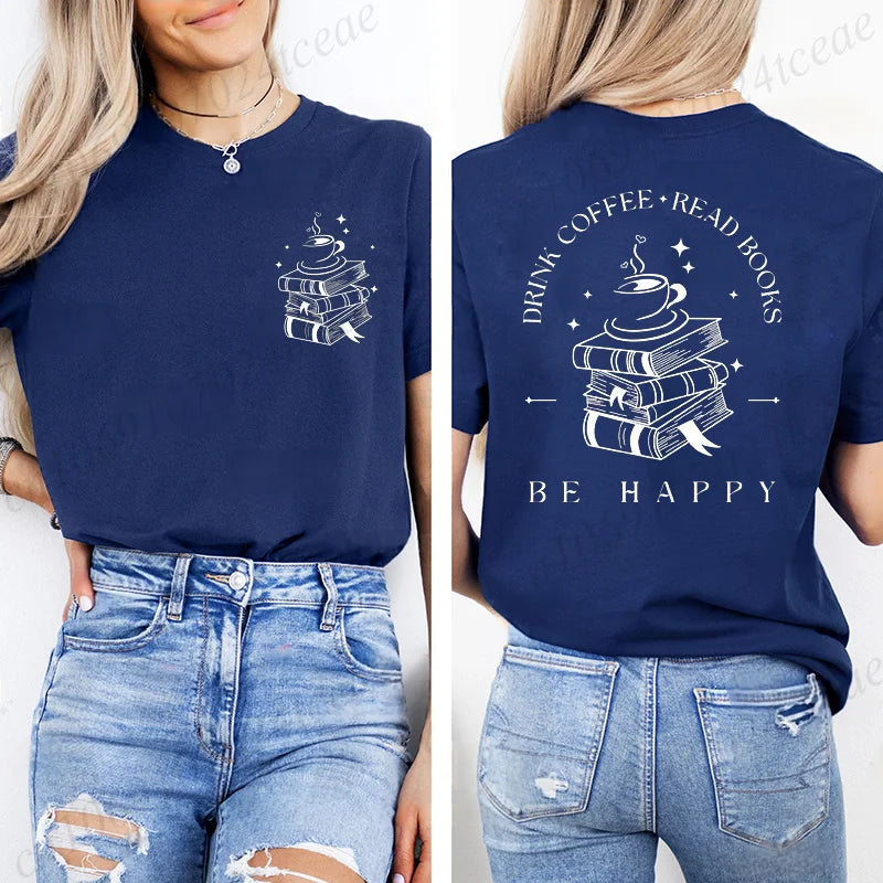 Book Lover T-Shirt for Women: Coffee, Books &amp; Happy Tee