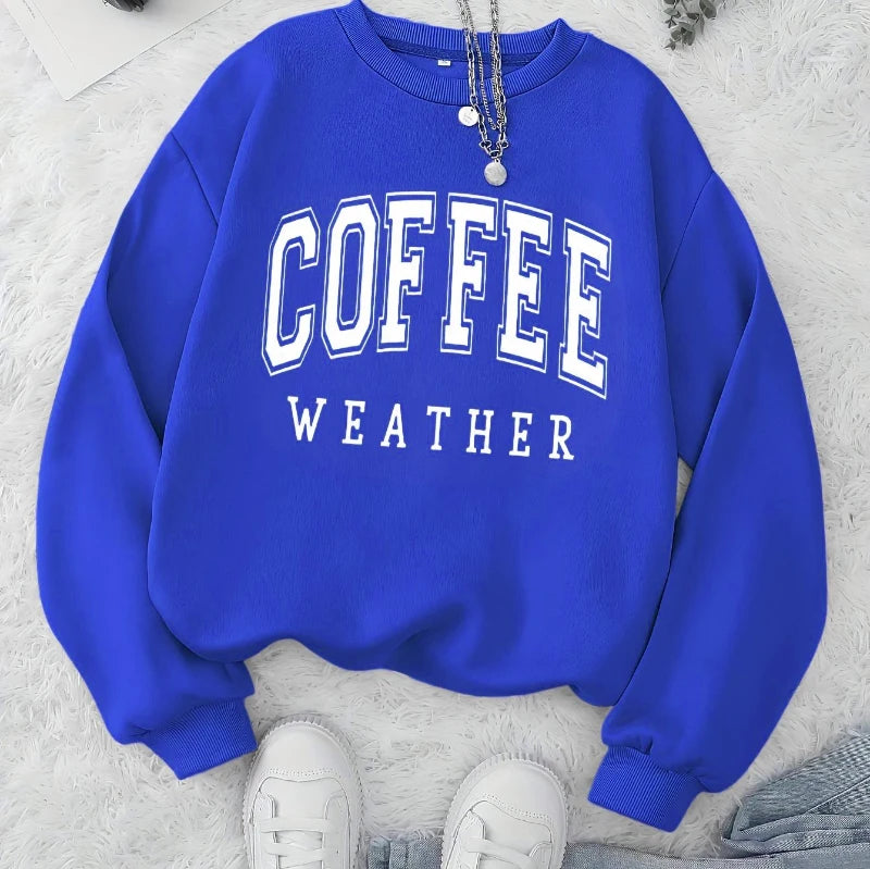 Coffee Weather Sweatshirt Women – Autumn Comfort