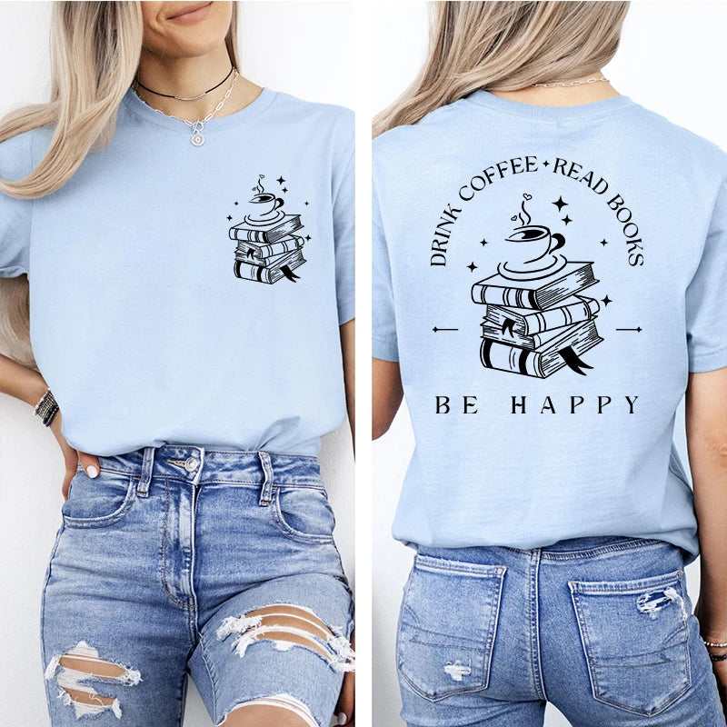 Book Lover T-Shirt for Women: Coffee, Books &amp; Happy Tee