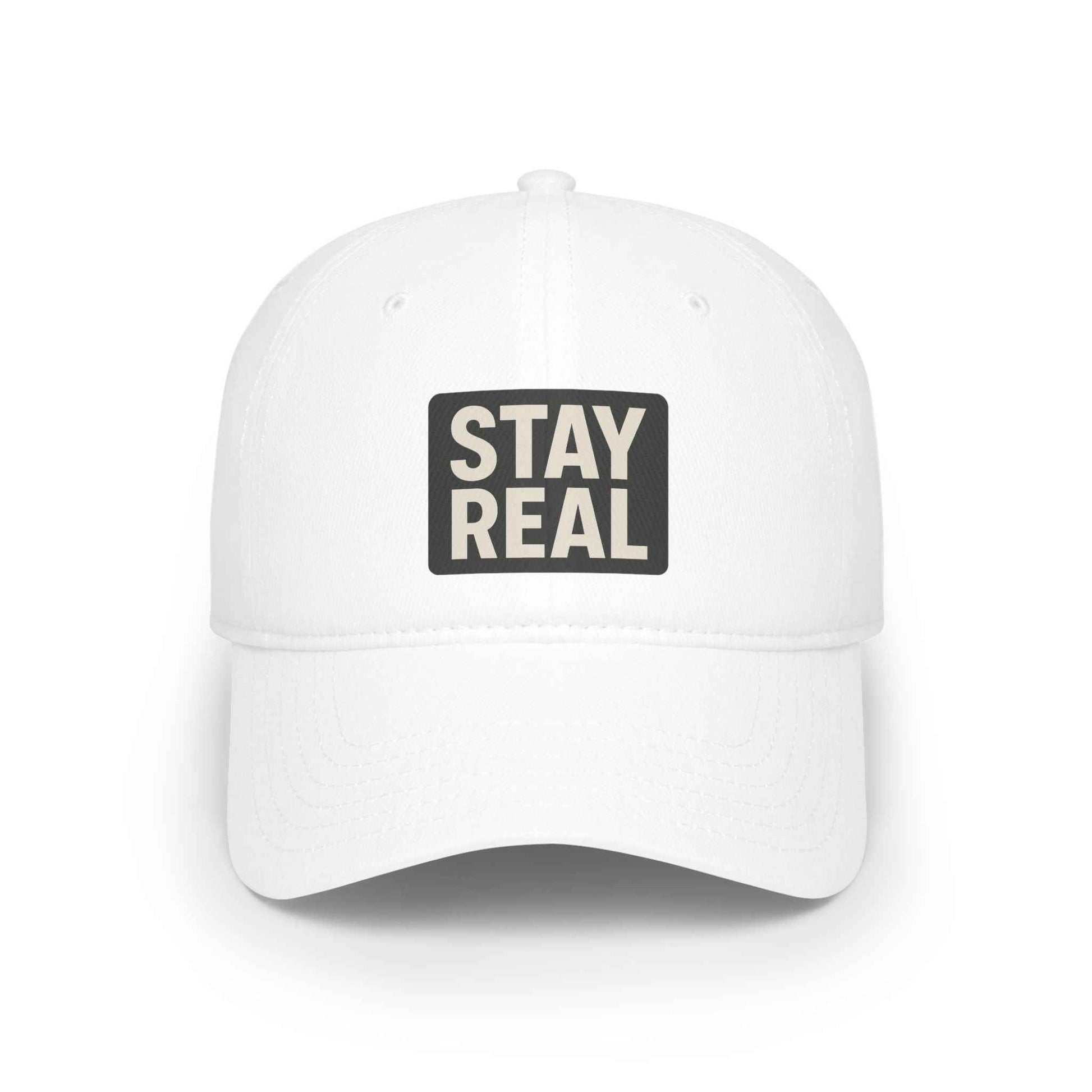 Stay Real Baseball Cap - Low Profile, Adjustable & Stylish