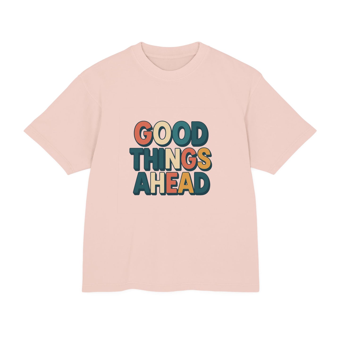 Pink T-shirt with colorful Good Things Ahead print