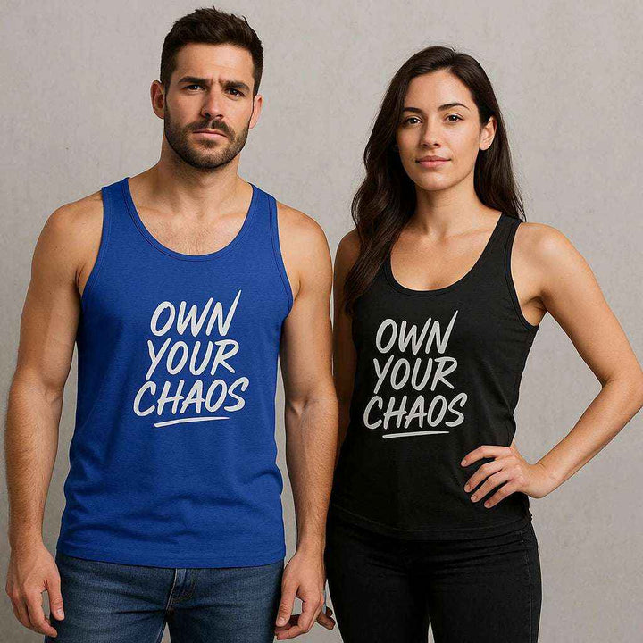 Own Your Chaos Tank Top – Unisex Comfort  Bold Message