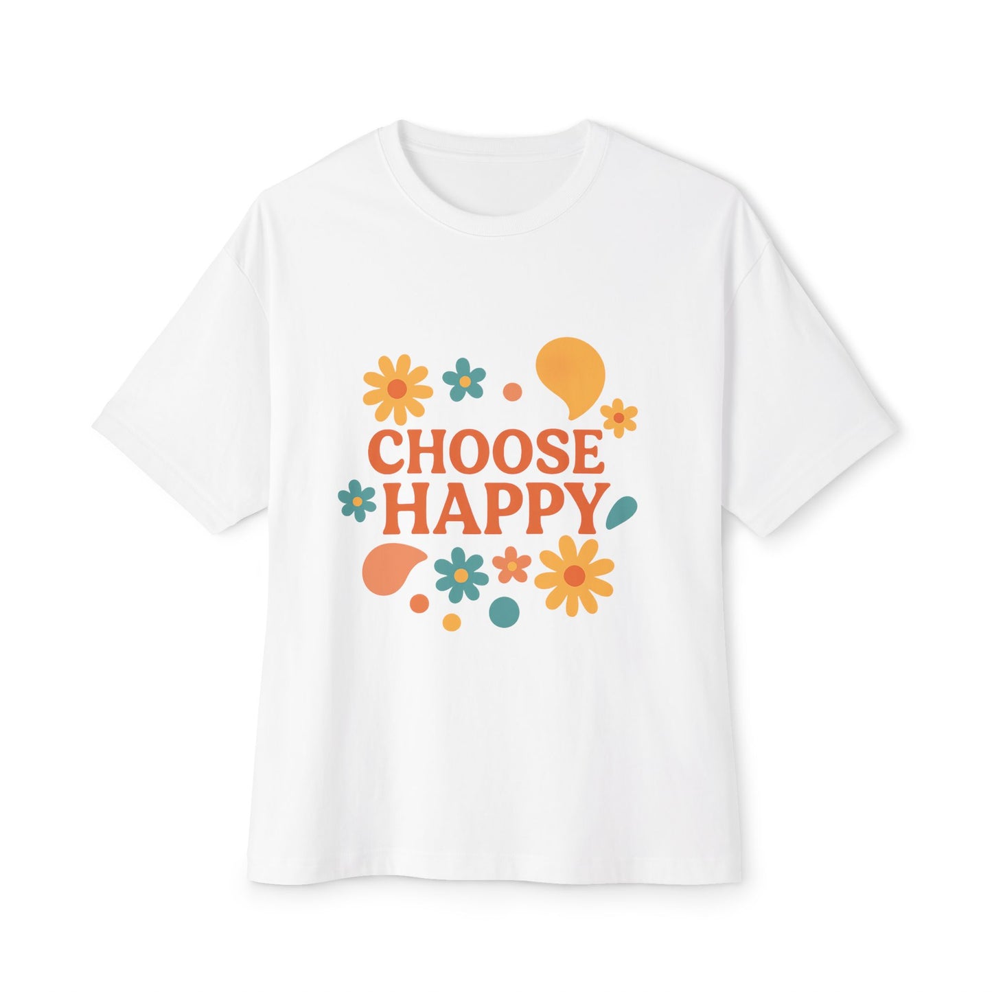 White oversized tee with 'Choose Happy' floral print
