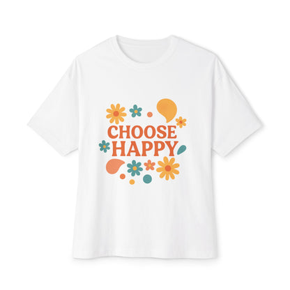 White oversized tee with 'Choose Happy' floral print