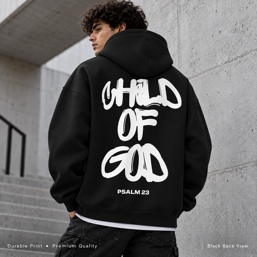 Black hoodie back view with large Child of God and Psalm 23 print