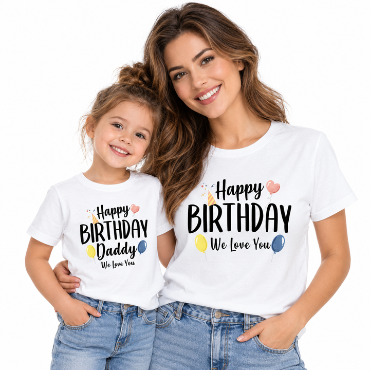 Happy Birthday Daddy family matching shirts worn by an adult and child on a clean white studio background.